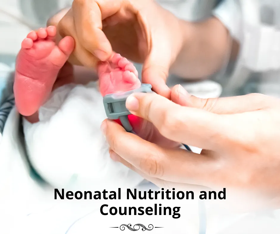 Neonatal Nutrition and Counseling