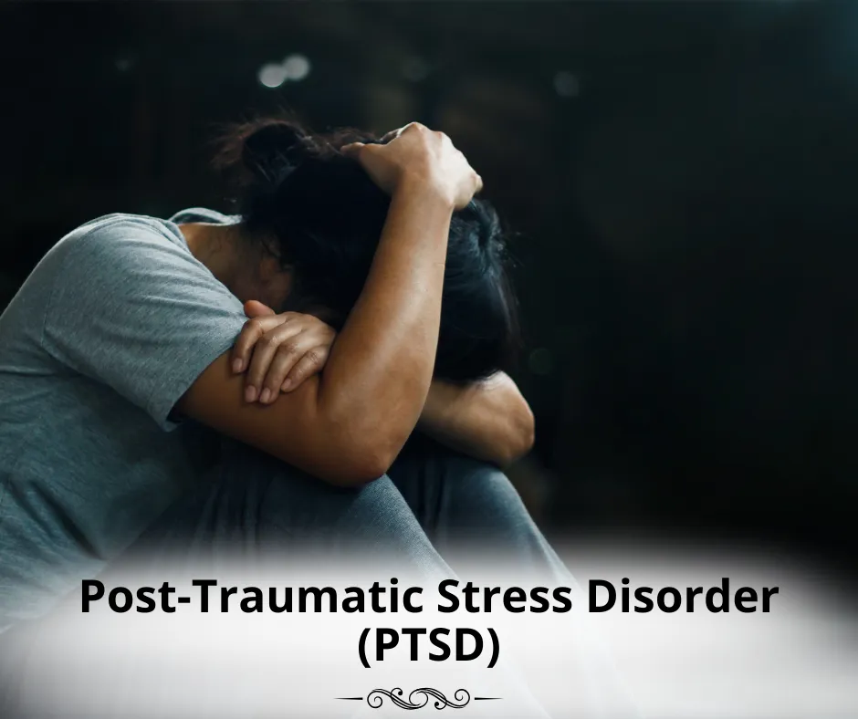 Post-Traumatic Stress Disorder (PTSD)